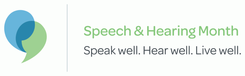 It's here!  May is Speech and Hearing Month!